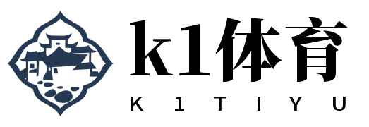 k1体育 - 十年品牌 值得信赖 k1体育 - 十年品牌 值得信赖